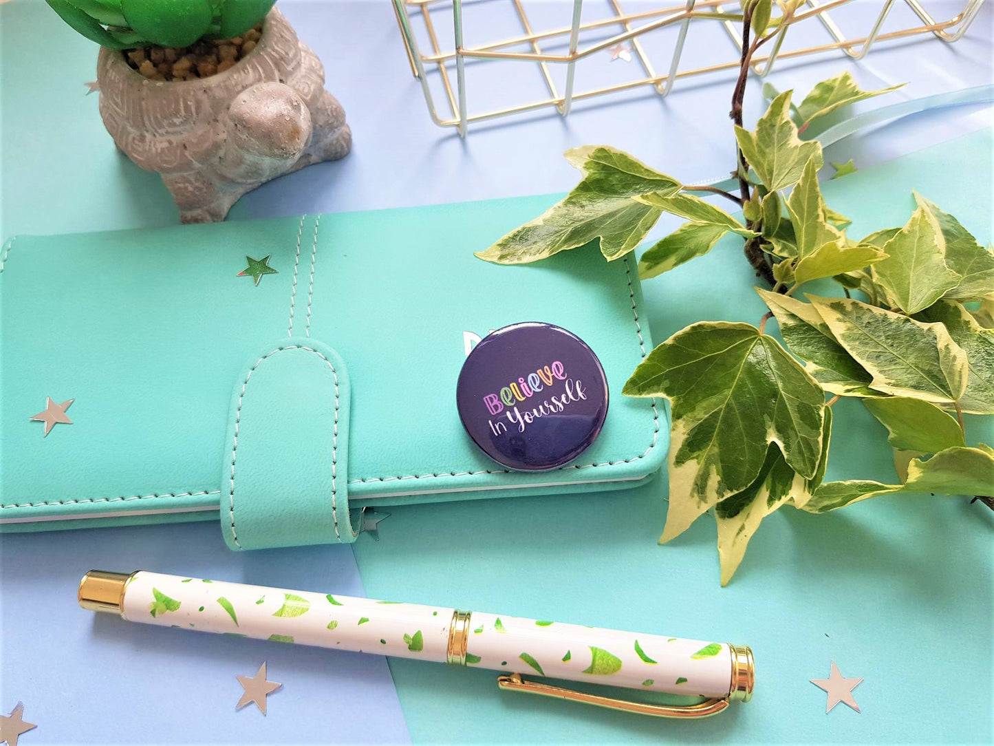 Believe in Yourself Button Badge